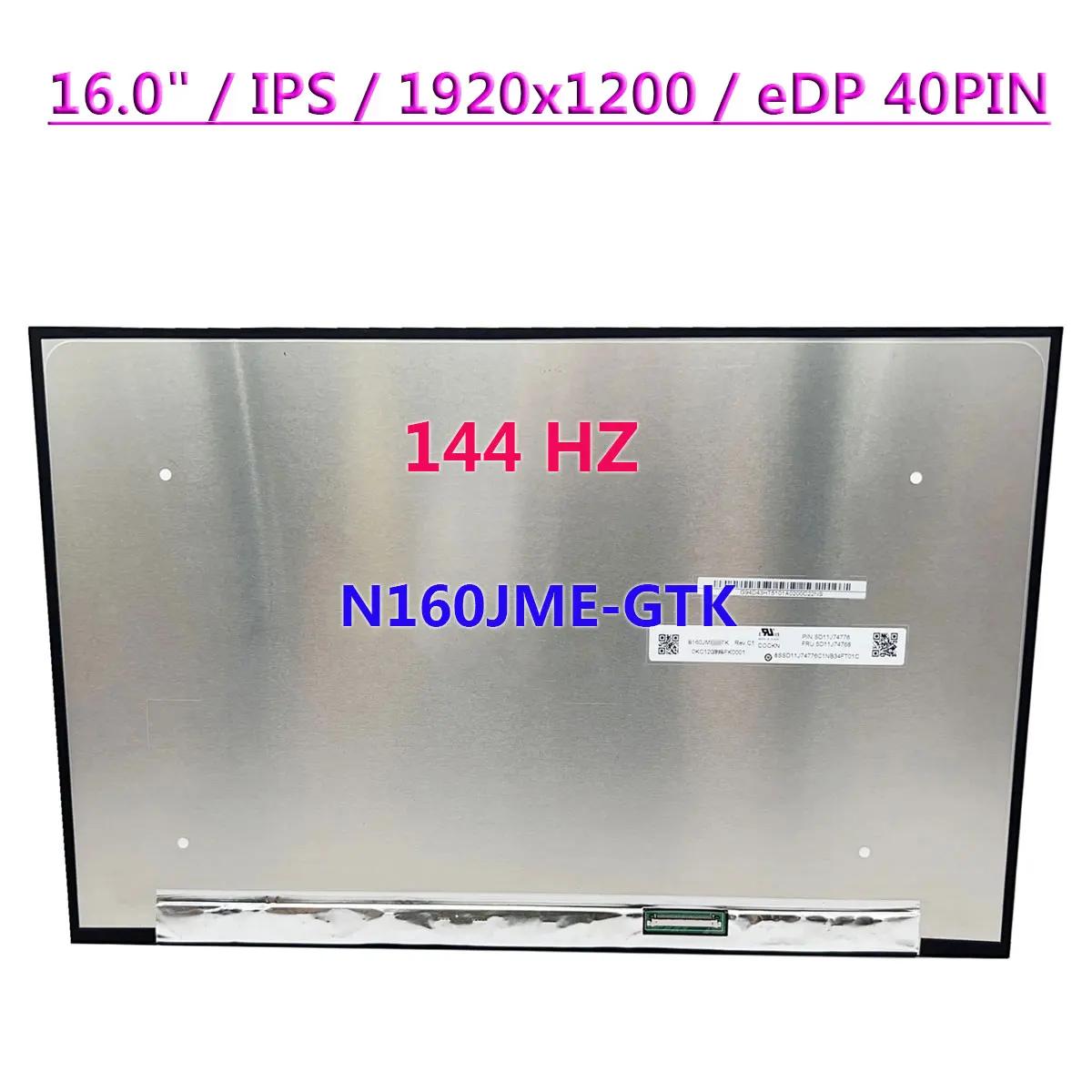 16.0 ġ Ʈ LCD ȭ N160JME-GTK, 144HZ IPS 1920x1200 ÷ г, ġ , EDP 40 